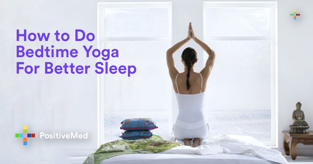 How to Do Bedtime Yoga For Better Sleep - PositiveMed