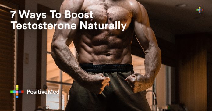 7 Ways To Boost Testosterone Naturally - PositiveMed