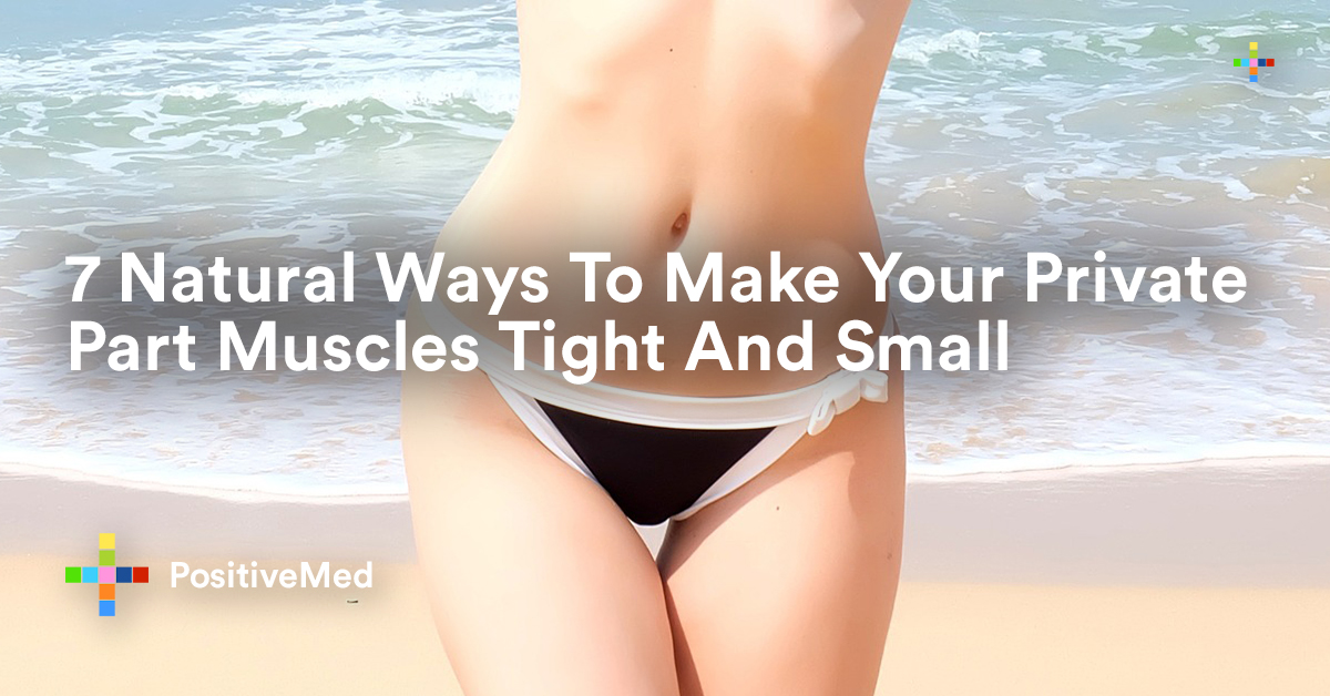 7 Natural Ways To Make Your Private Part Muscles Tight And Small Jpg 7 Natural Ways To Make Your Private Part Muscles Tight And Small Jpg