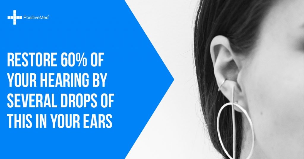 Restore 60% of Your Hearing by Several Drops of THIS in Your Ears