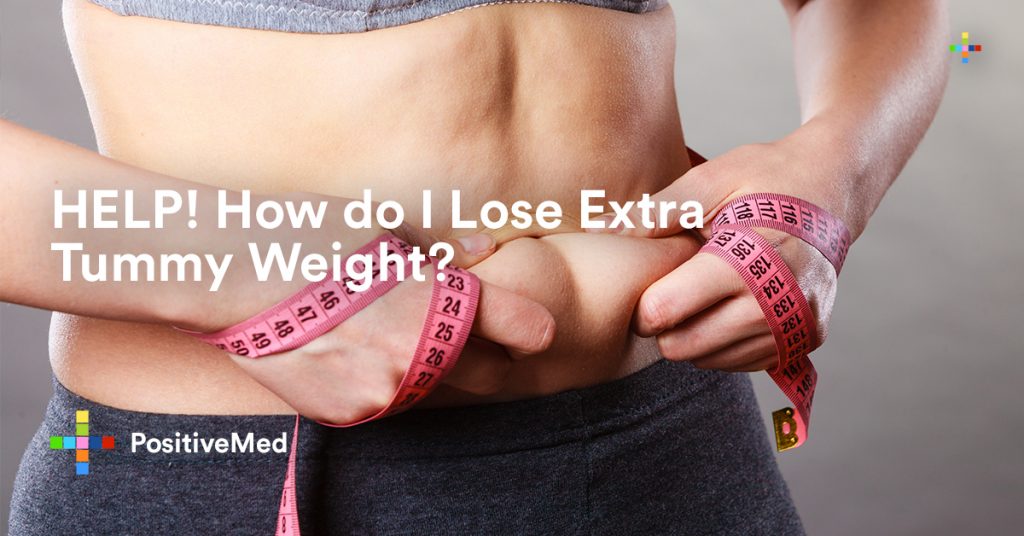 HELP! How do I Lose Extra Tummy Weight