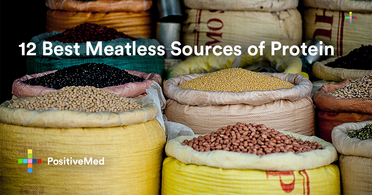 12 Best Meatless Sources Of Protein Positivemed 5309