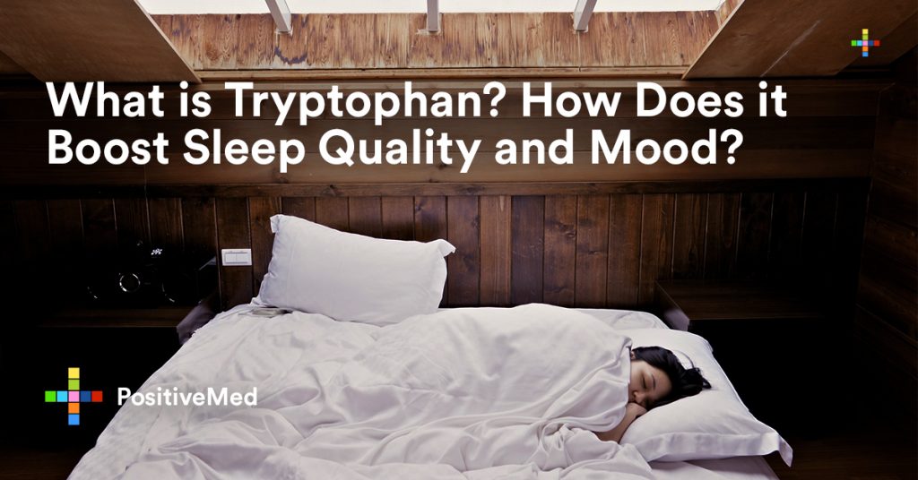 What is Tryptophan How Does it Boost Sleep Quality and Mood