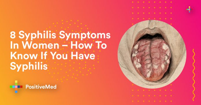 8 Syphilis Symptoms In Women - How To Know If You Have Syphilis