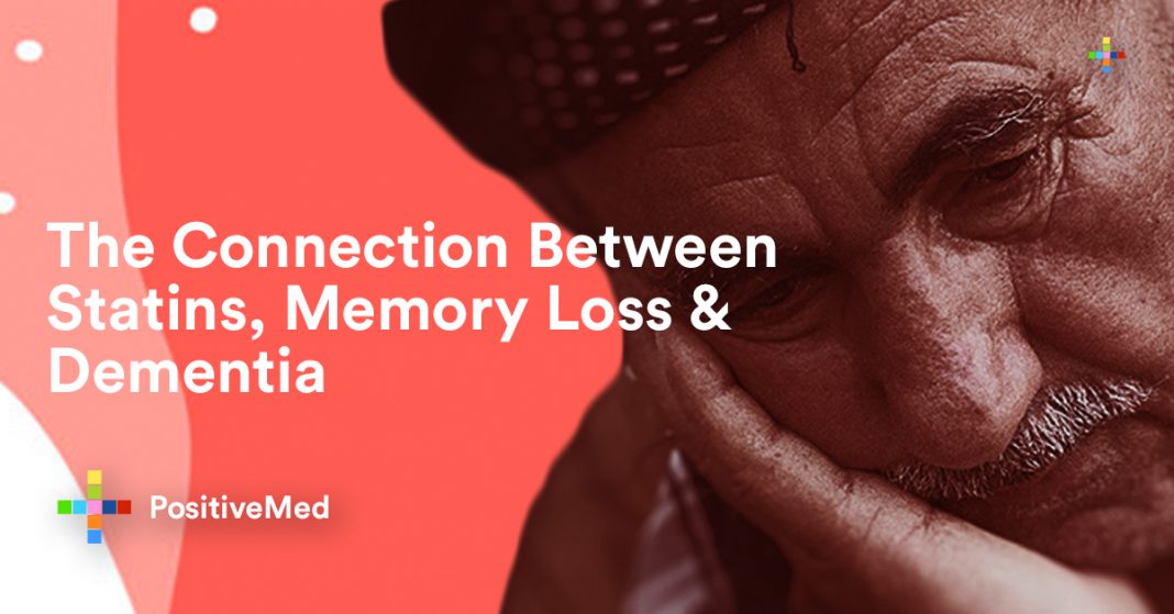 The Connection Between Statins, Memory Loss & Dementia PositiveMed