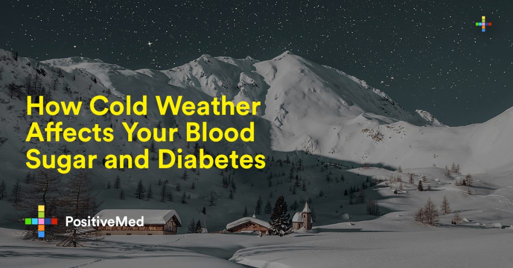 how-cold-weather-affects-your-blood-sugar-and-diabetes-positivemed