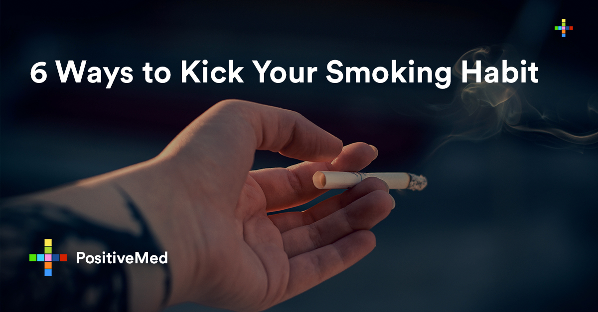 6 Ways To Kick Your Smoking Habit