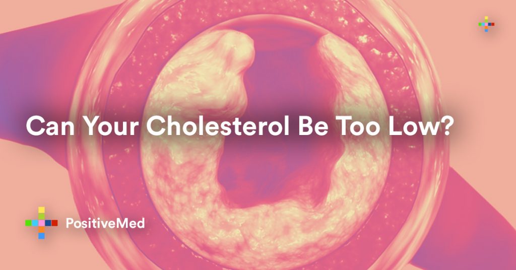 Can Your Cholesterol Be Too Low