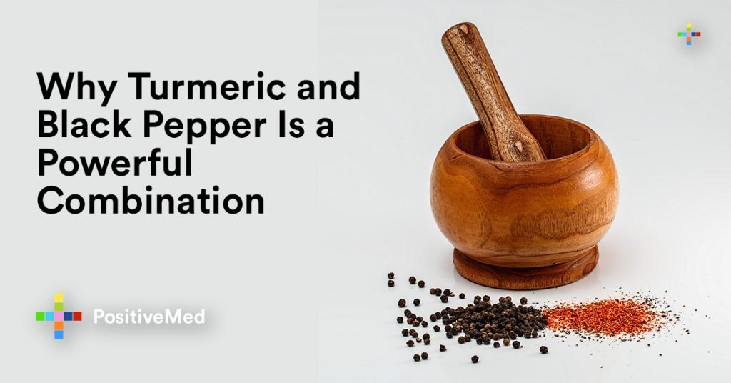 Why Turmeric and Black Pepper Is a Powerful Combination PositiveMed