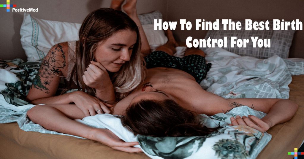 How To Find The Best Birth Control For You