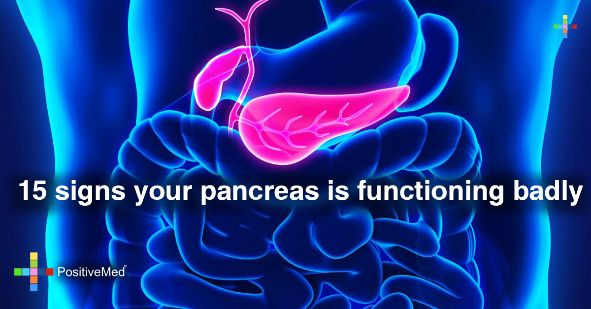 15-signs-your-pancreas-is-functioning-badly - PositiveMed