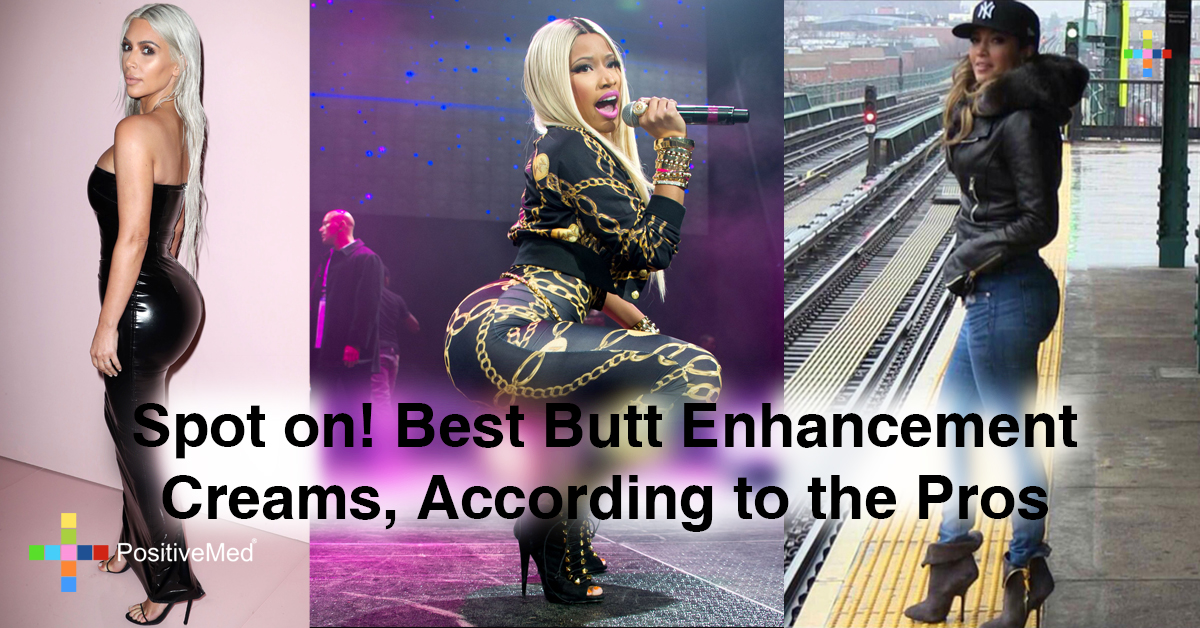 Spot on! Best Butt Enhancement Creams, According to the Pros