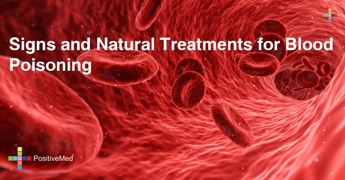 Signs and Natural Treatments for Blood Poisoning