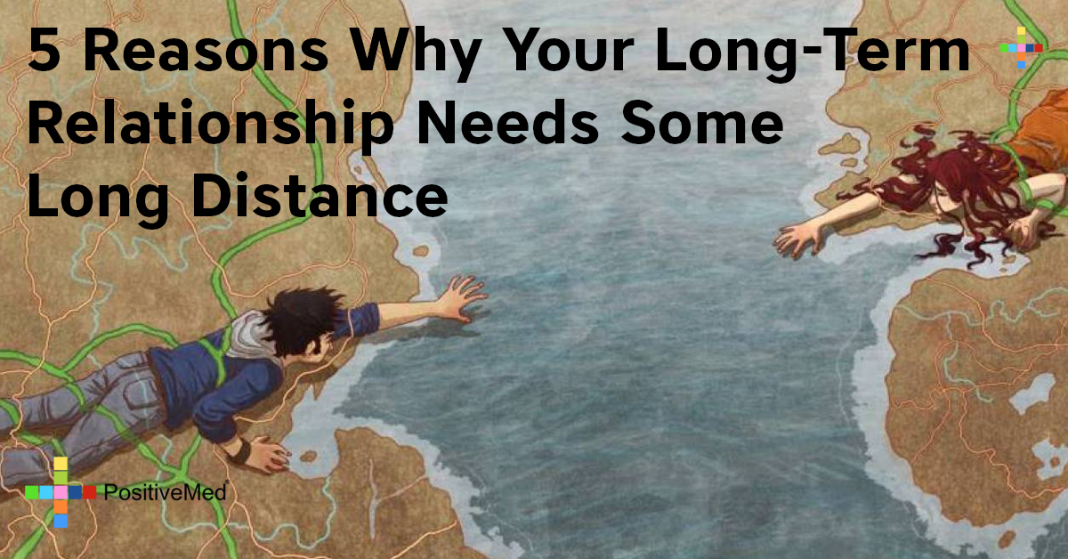 5 Reasons Why Your Long-Term Relationship Needs Some Distance
