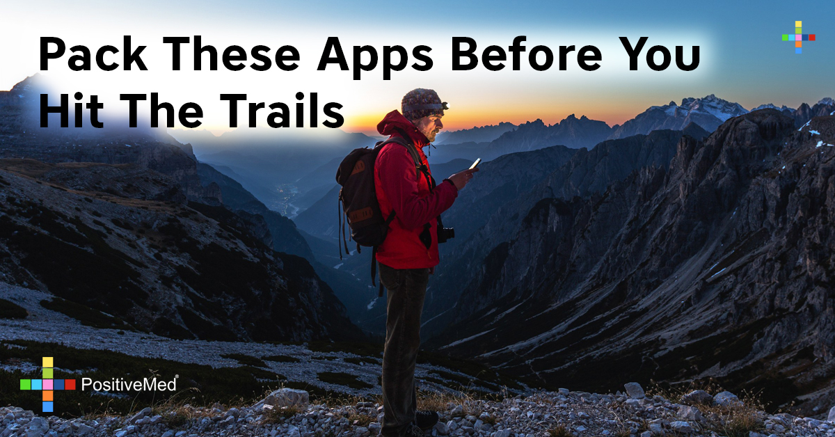 Pack These Apps Before You Hit The Trails