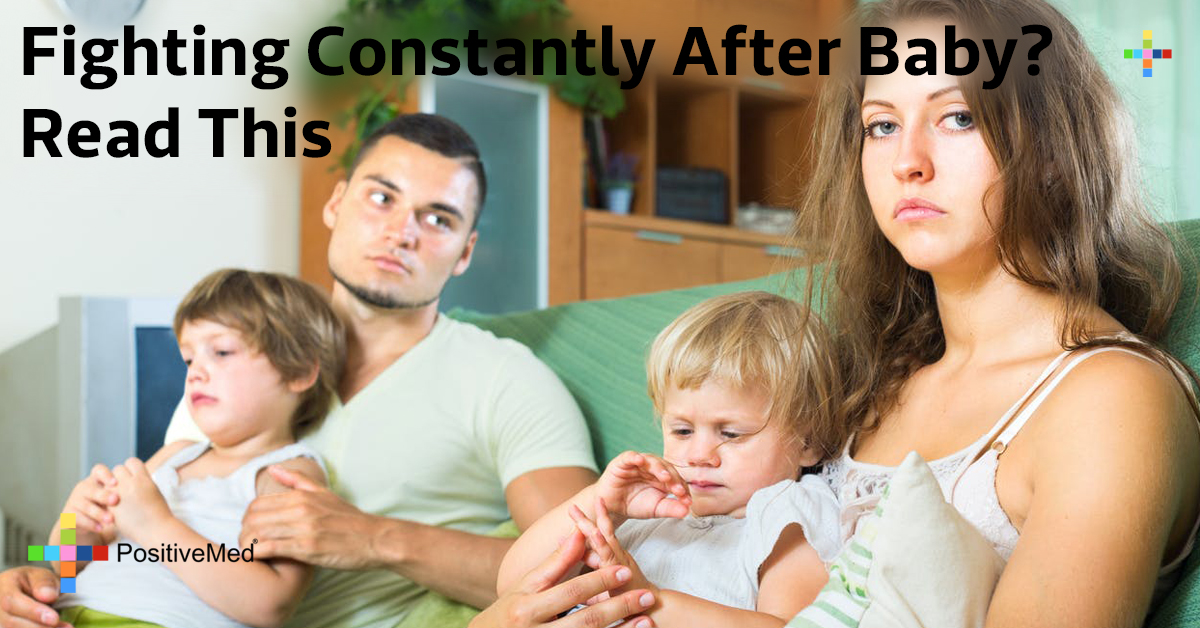 Fighting Constantly After Baby? Read This
