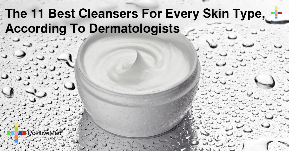 11 Best Cleansers For Every Skin Type, According To Dermatologists 