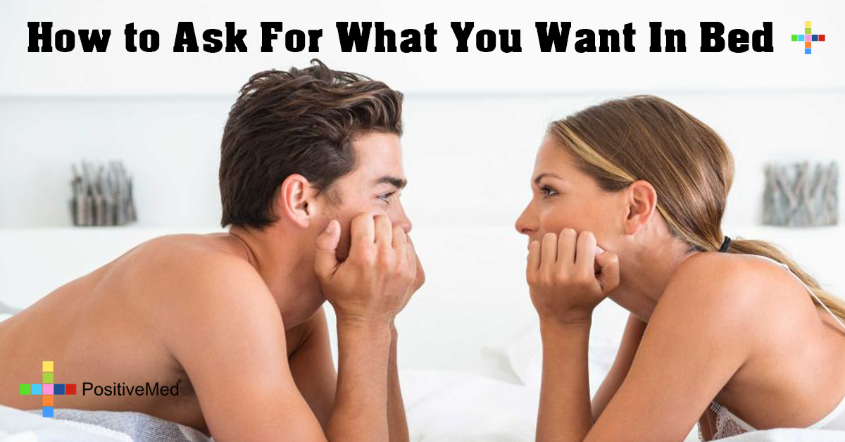 How to Ask For What You Want In Bed
