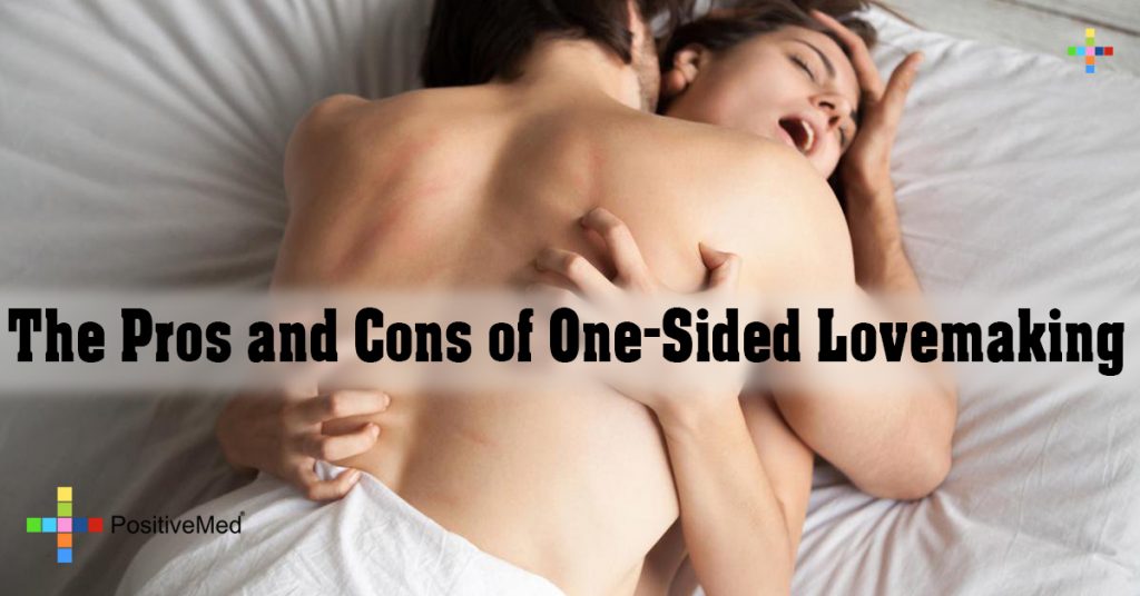 The Pros and Cons of One-Sided Lovemaking