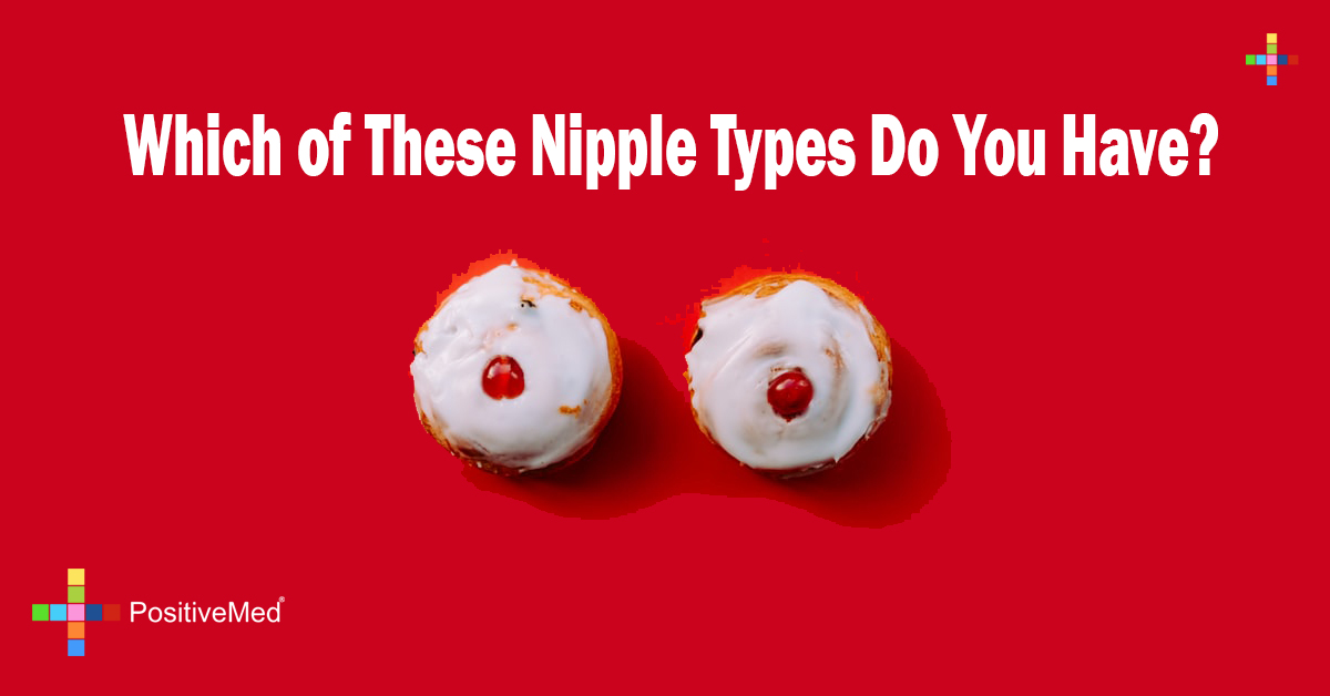 Which of These Nipple Types Do You Have?