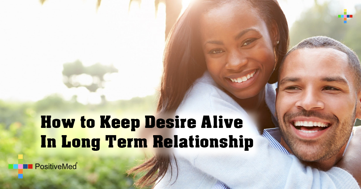 How to Keep Desire Alive In Long Term Relationship