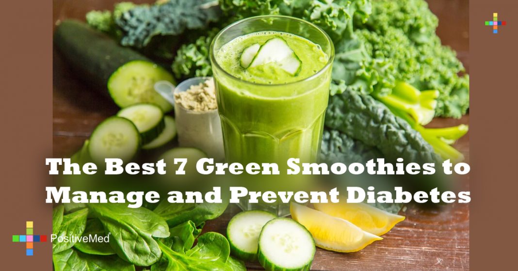 The Best 7 Green Smoothies To Manage And Prevent Diabetes Positivemed 8874