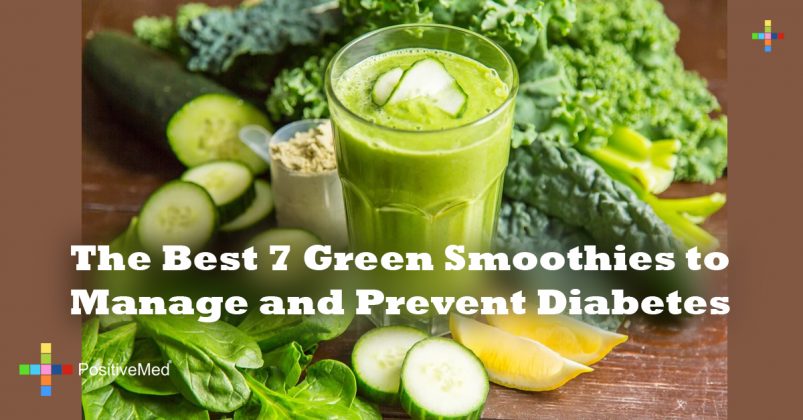 The Best 7 Green Smoothies to Manage and Prevent Diabetes - PositiveMed