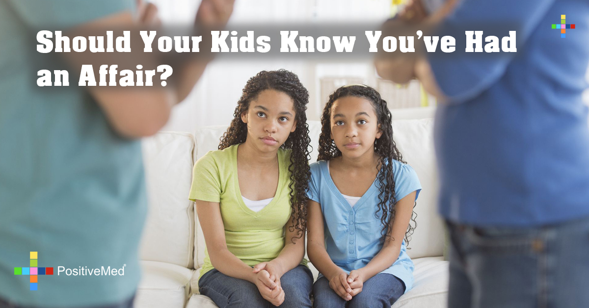 Should Your Kids Know You've Had an Affair?