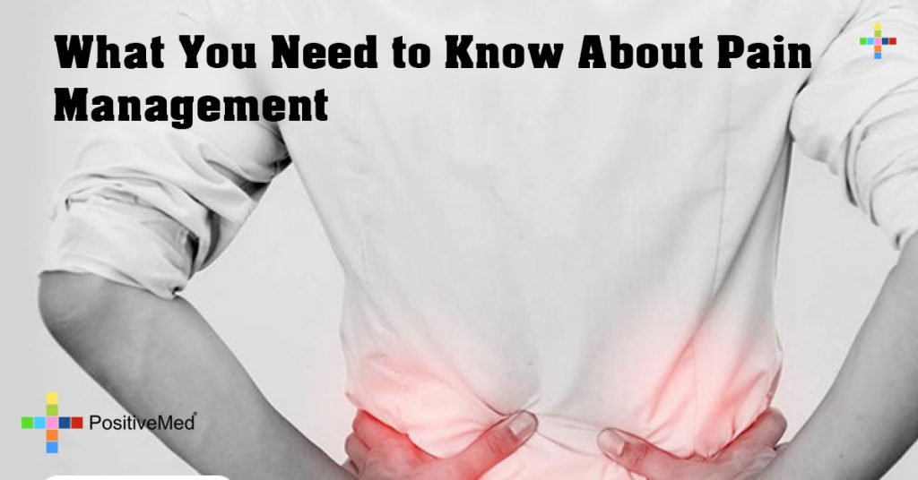 What You Need to Know About Pain Management