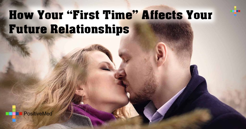 How Your "First Time" Affects Your Future Relationships
