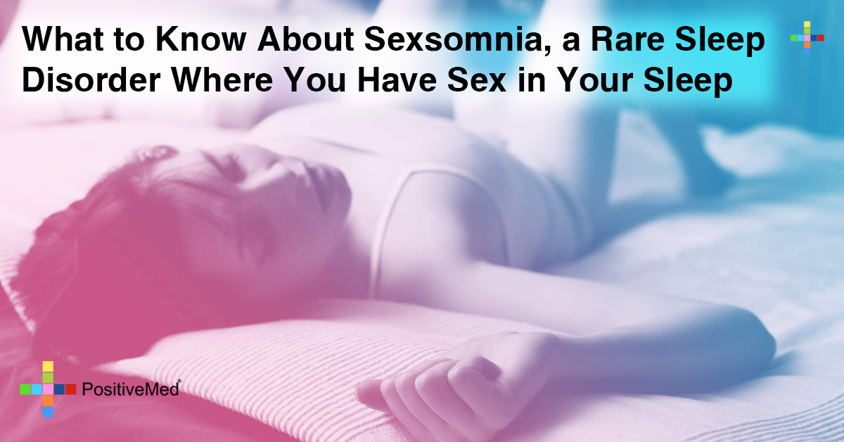 What to Know About Sexsomnia, the Sleep Disorder Where You Have Sex in Your Sleep