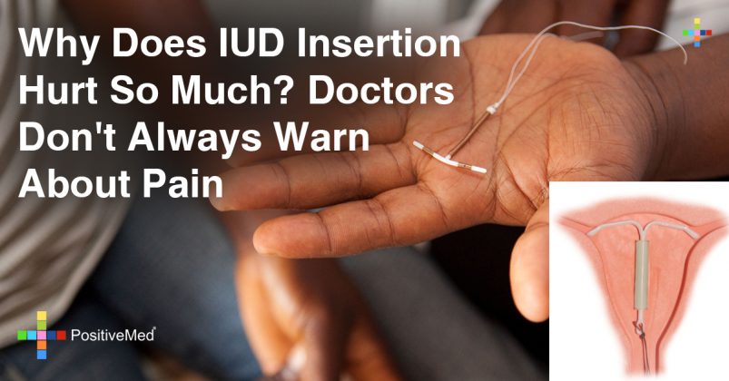 why-does-iud-insertion-hurt-so-much-things-your-doctor-won-t-warn-yo