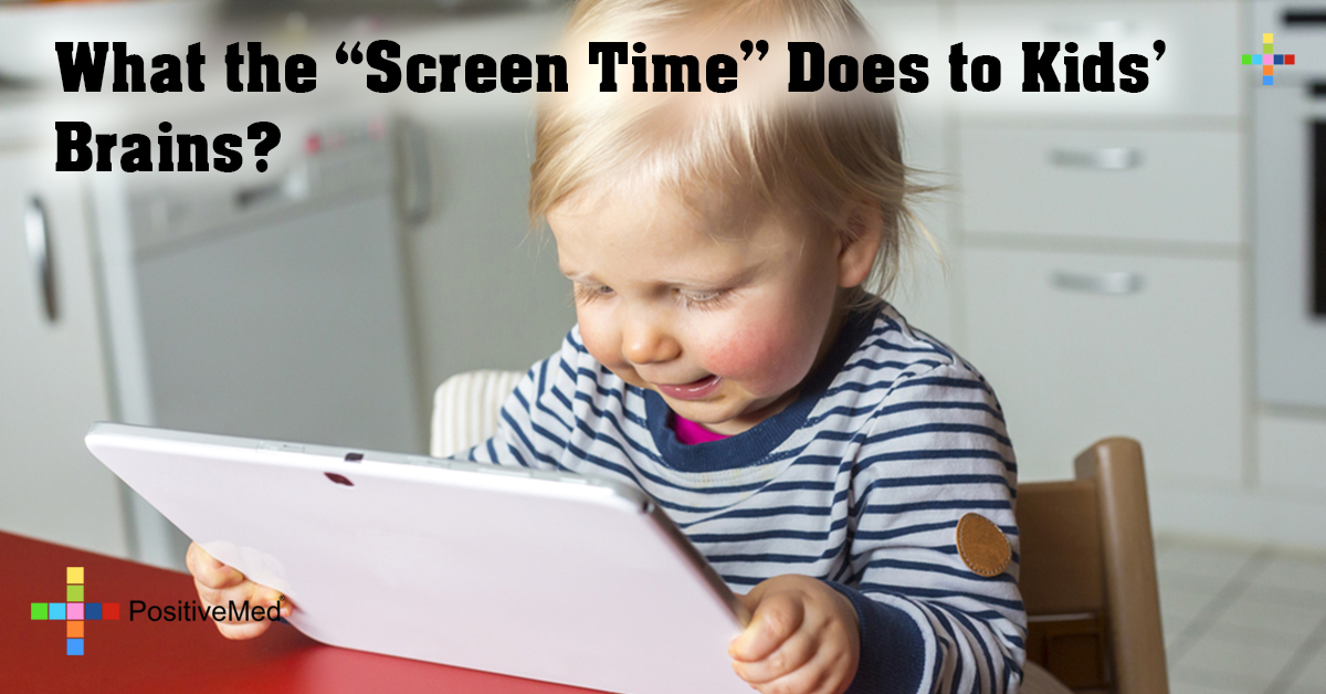 What the "Screen Time" Does to Kids' Brains?