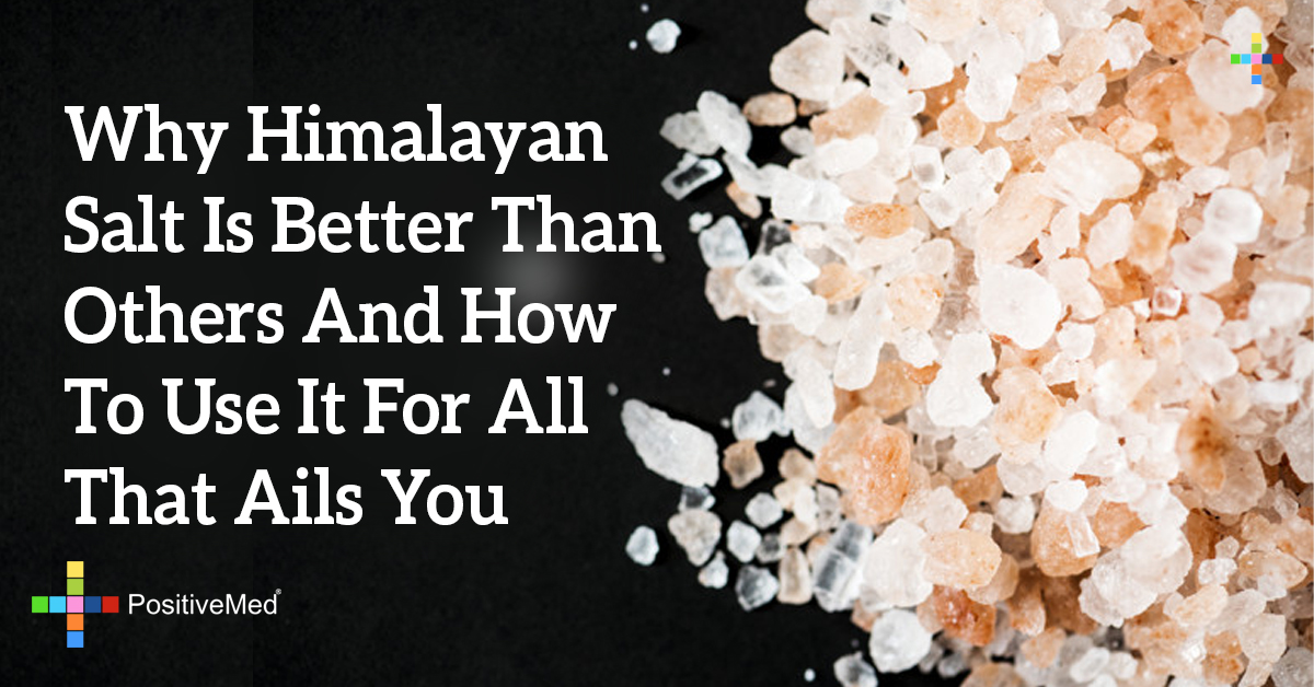 Why Himalayan Salt Is Better Than Others And How To Use It For All That ...