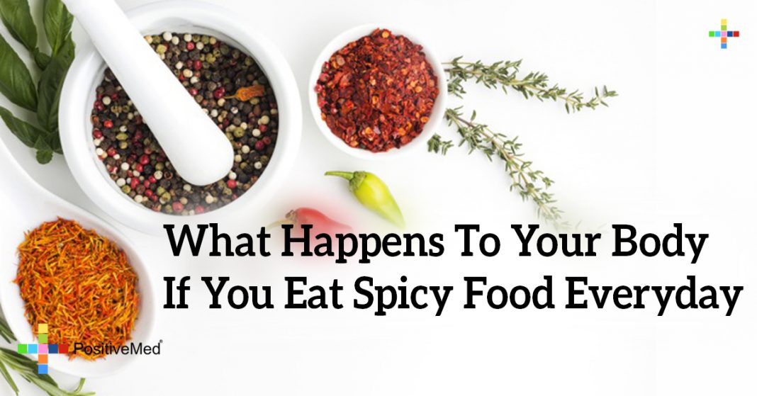 What Happens To Your Body If You Eat Spicy Food Everyday Positivemed