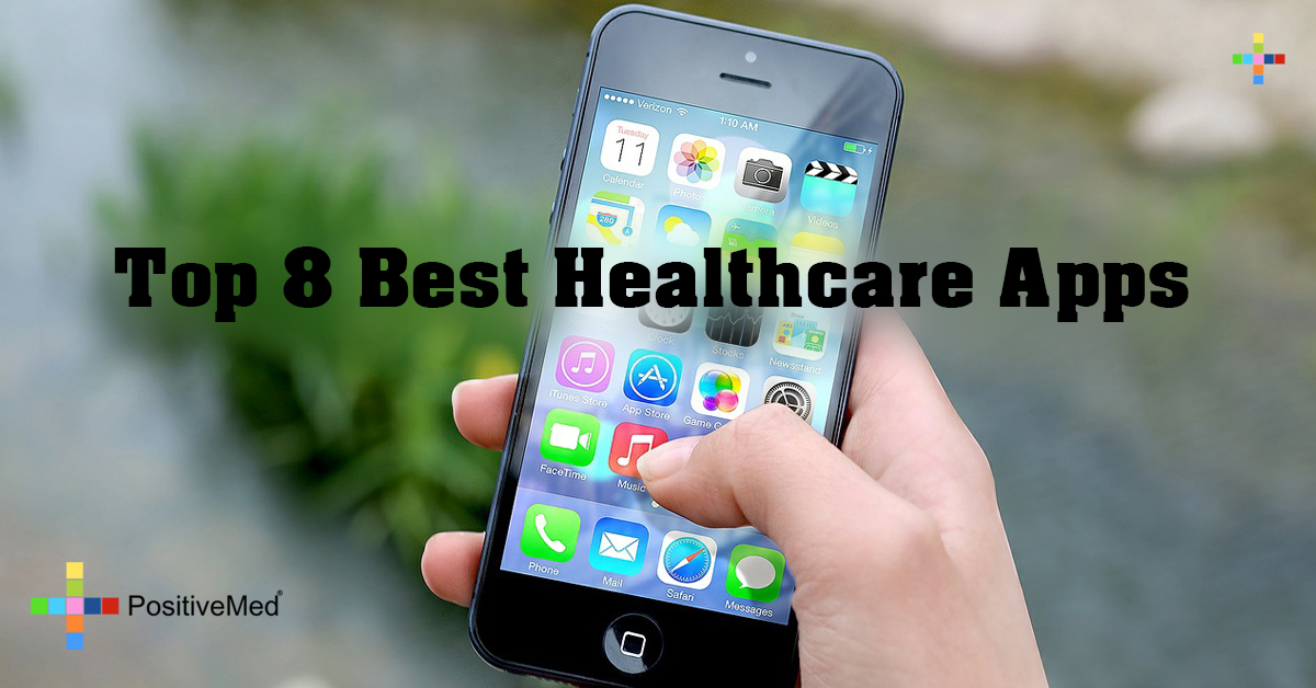 Top 8 Best Healthcare Apps PositiveMed