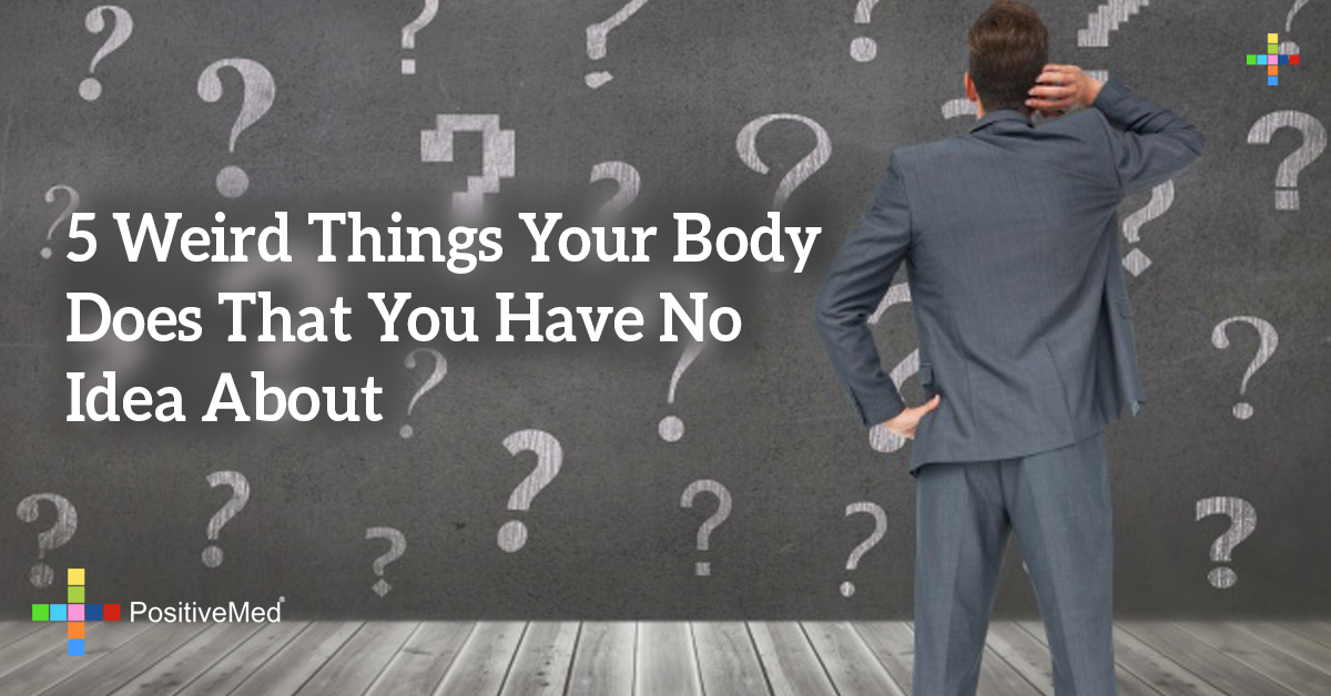 5-weird-things-your-body-does-that-you-have-no-idea-about