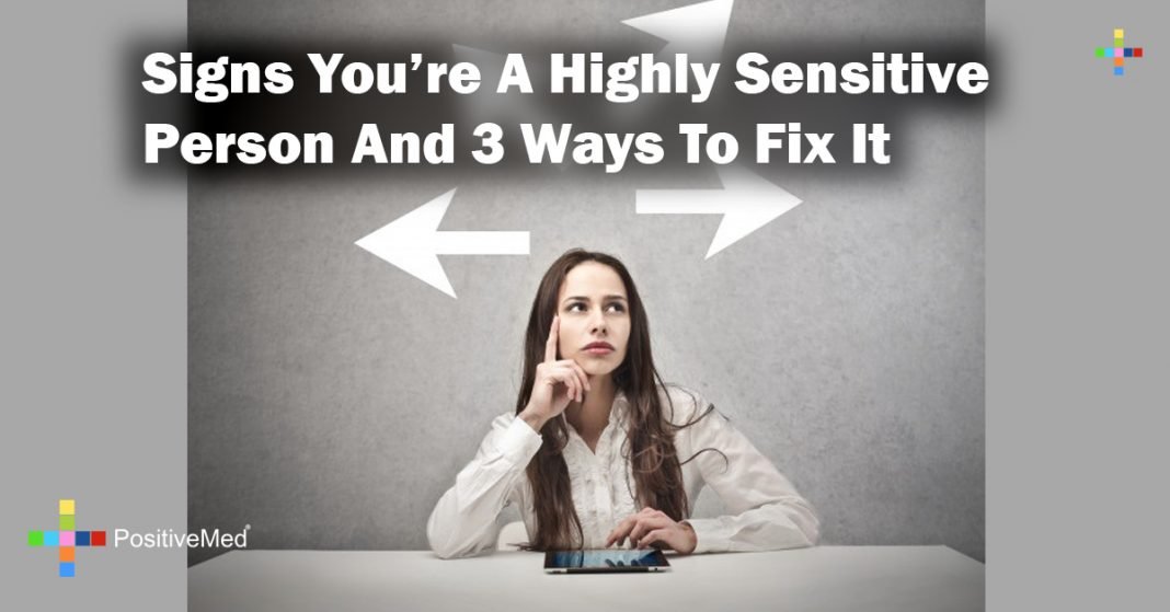 Signs Youre A Highly Sensitive Person And 3 Ways To Fix It 7039