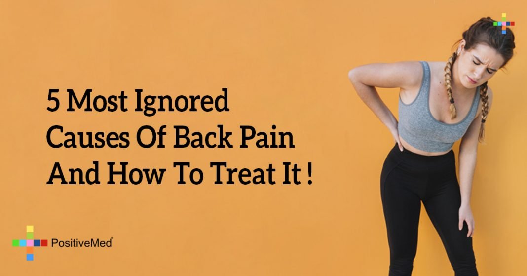 5 Most Ignored Causes Of Back Pain And How To Treat It