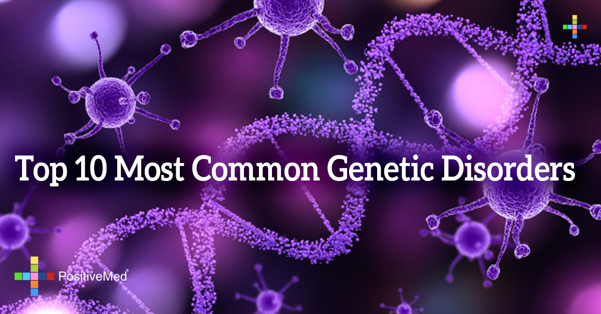 what are the 10 genetic disorders