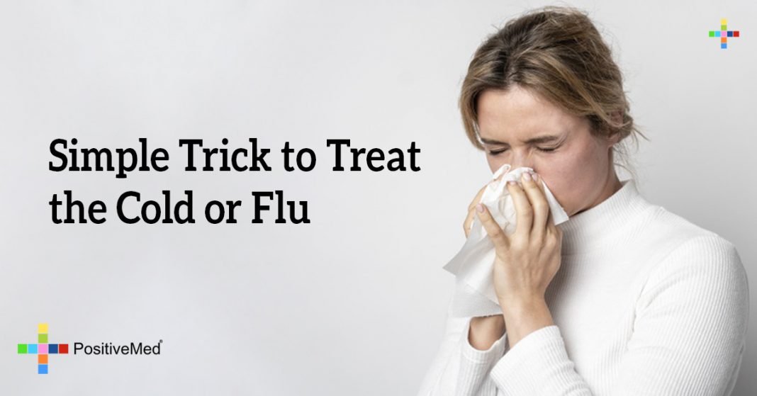 Simple Trick to Treat the Cold or Flu - PositiveMed