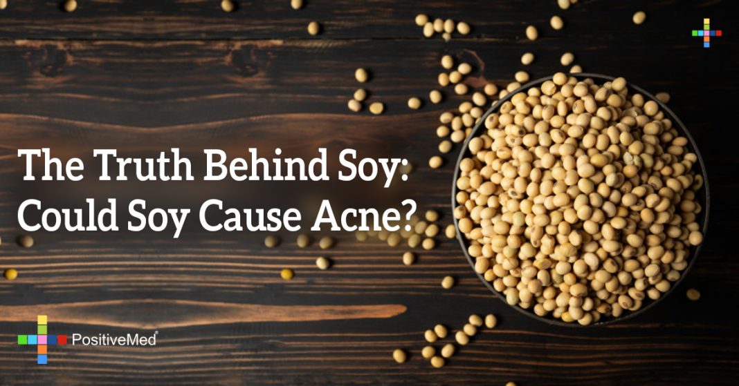 The Truth Behind Soy Could Soy Cause Acne? PositiveMed