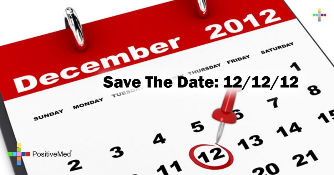 Save The Date: 12/12/12 - PositiveMed