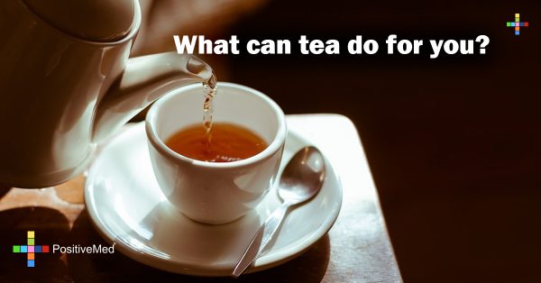 What can tea do for you? - PositiveMed