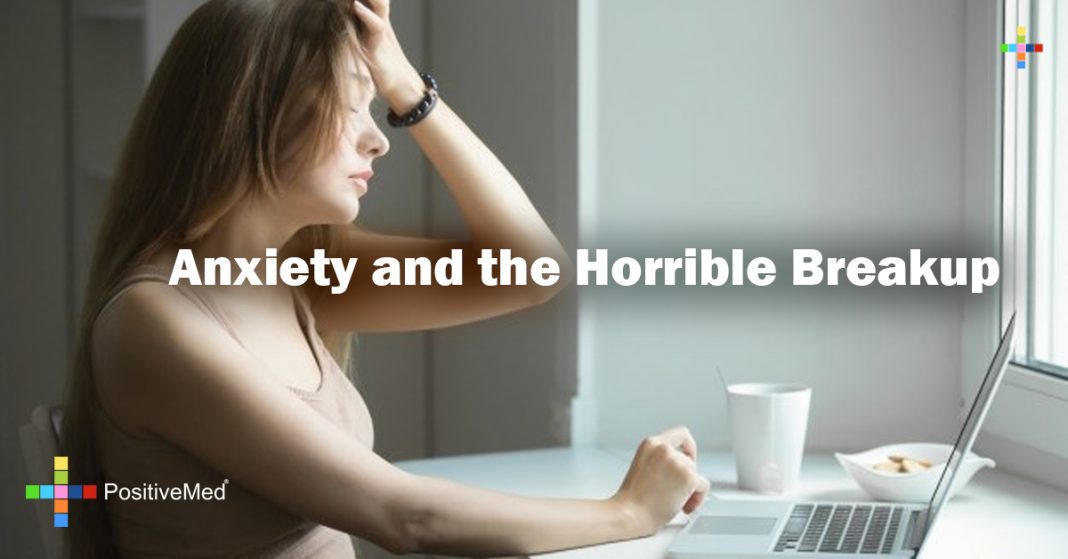 Anxiety and the Horrible Breakup - PositiveMed