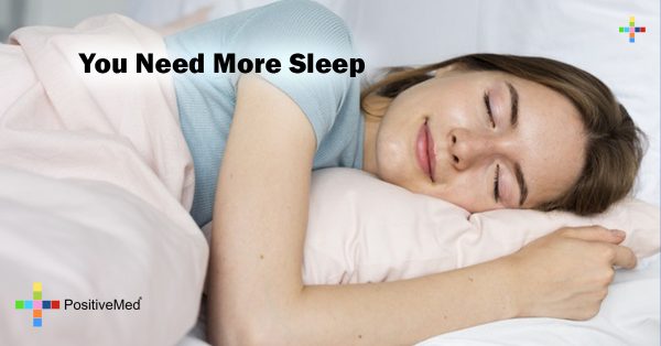 you-need-more-sleep-positivemed