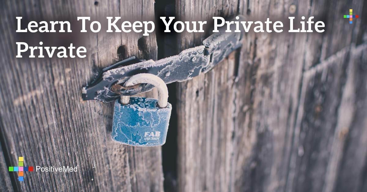 learn-to-keep-your-private-life-private-positivemed