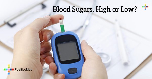 Blood Sugars, High Or Low?