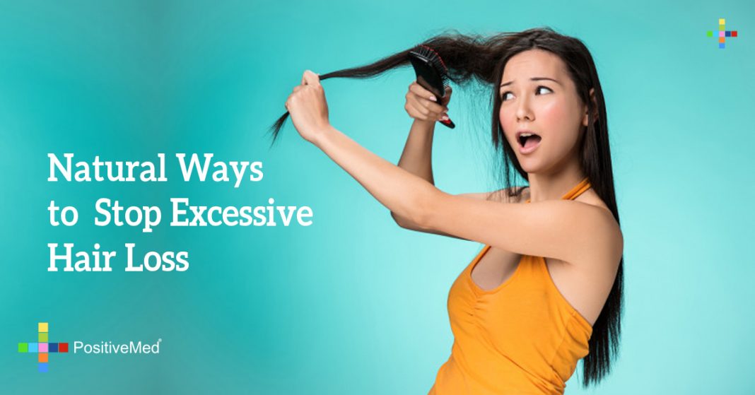 Natural Ways to Stop Excessive Hair Loss PositiveMed