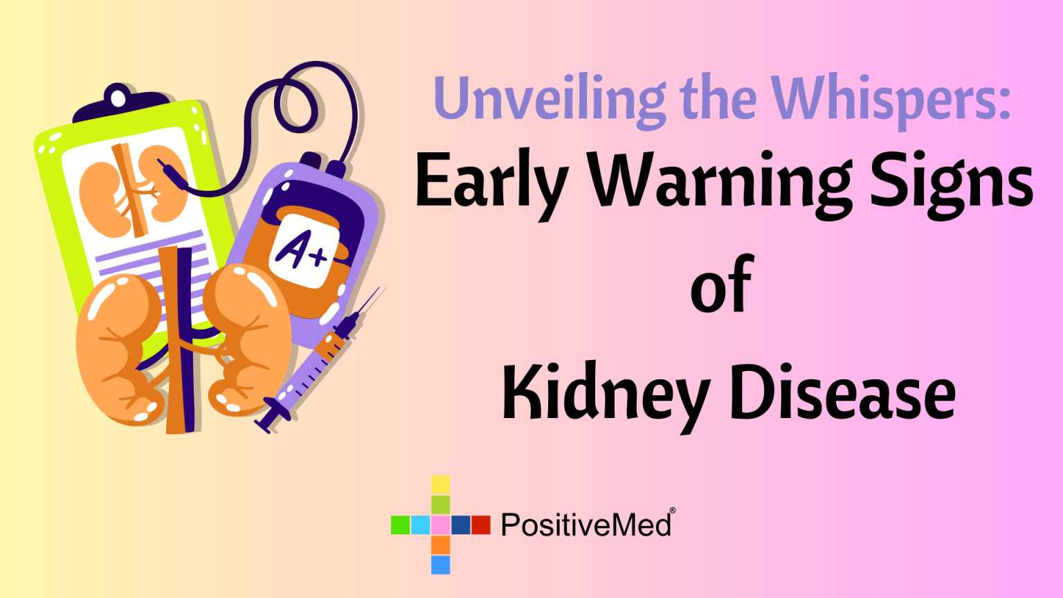 Early Warning Signs of Kidney Disease